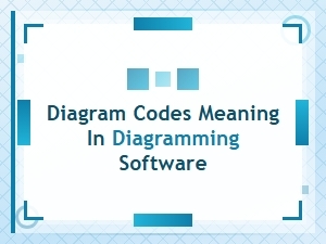 Diagram Codes and Symbols: What They Mean in Diagramming Software