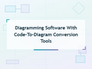Diagramming Software with Code-to-Diagram Conversion Tools